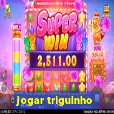 jogar triguinho